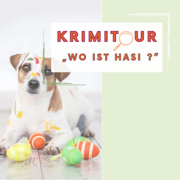 Krimitour „Wo ist Hasi?"